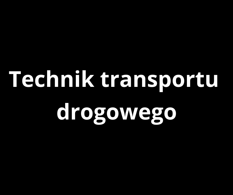 technik transportu drogoweho